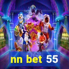 nn bet 55